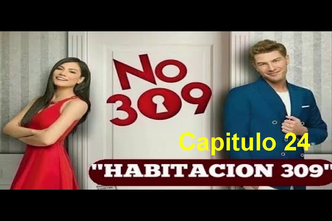 Habitacion No 309 capitulo 24 Completo - Vídeo Dailymotion