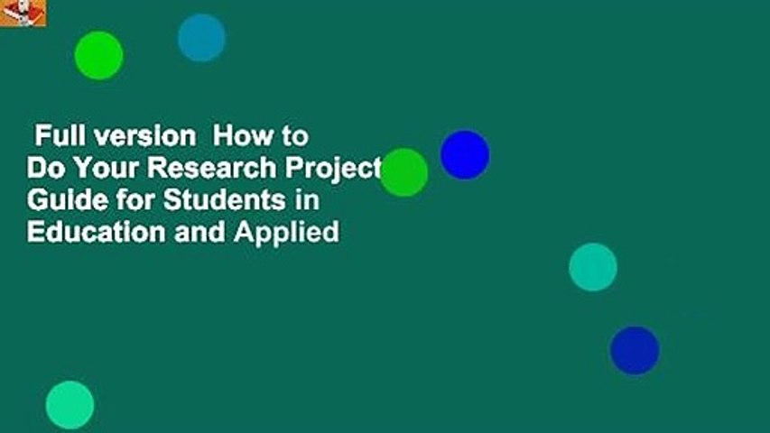 Full version  How to Do Your Research Project: A Guide for Students in Education and Applied