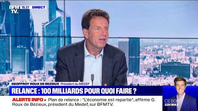 Geoffroy Roux de Bézieux (Medef): Je ne crois pas qu'un pays comme la France peut se spécialiser