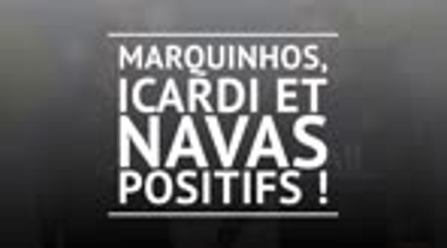 PSG - Covid-19 : Marquinhos, Navas et Icardi également positifs !