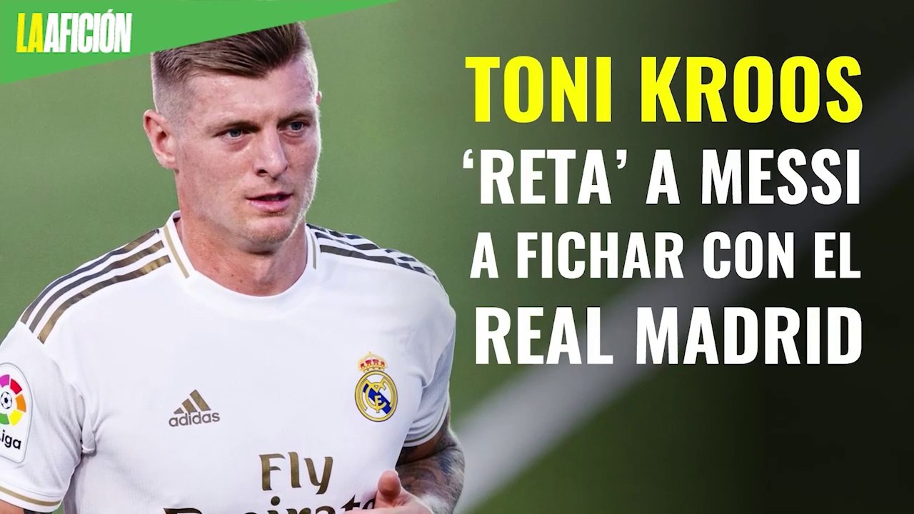 “Debes tener cojones”: Toni Kroos ‘reta’ a Messi a fichar con el Real Madrid