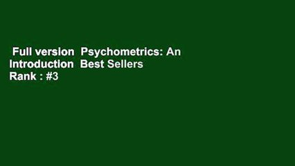 Full version  Psychometrics: An Introduction  Best Sellers Rank : #3