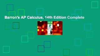 Barron's AP Calculus, 14th Edition Complete