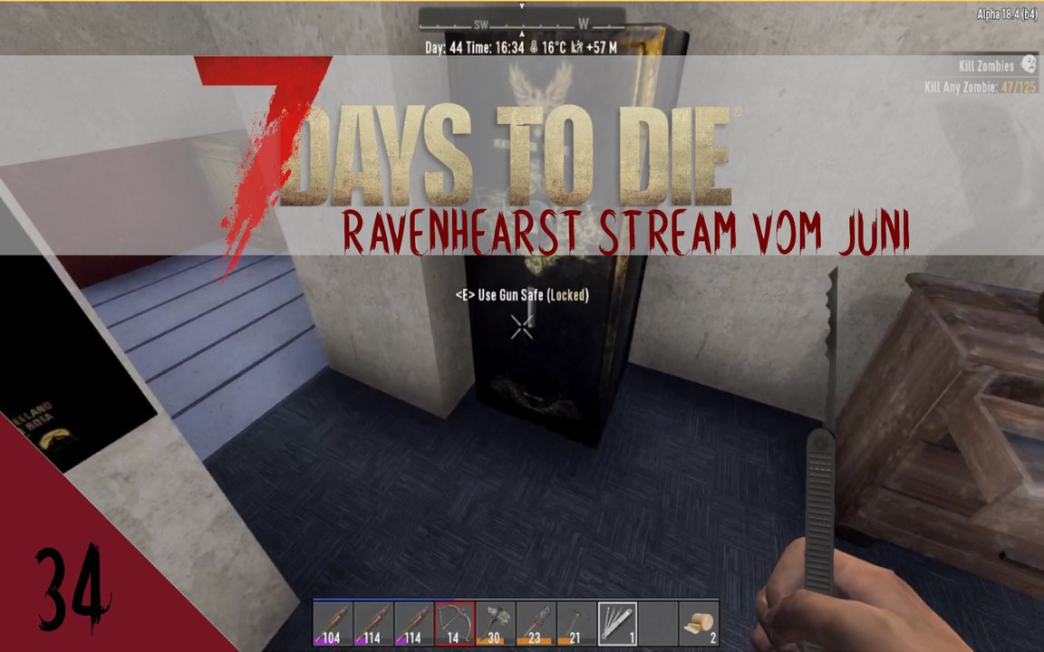 7DTD A18 Ravenhearst V6.4.5 Juni 2020 Stream E34