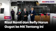 Rizal Ramli dan Refly Harun Gugat Ambang Batas Pencalonan Presiden ke MK