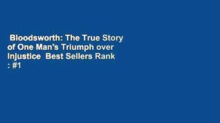 Bloodsworth: The True Story of One Man's Triumph over Injustice  Best Sellers Rank : #1