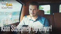 Kaan sözleşmeyi öğreniyor - Sen Çal Kapımı 5. Bölüm