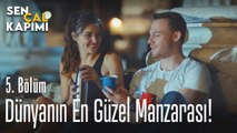 Dünyanın en güzel manzarası - Sen Çal Kapımı 5. Bölüm