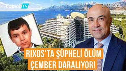 BURAK OĞRAŞ'IN RIXOS'TA ŞÜPHELİ ÖLÜMÜ