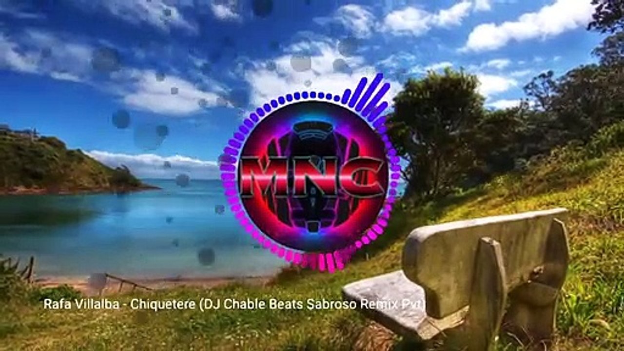 Rafa Villalba - Chiquetere (DJ Chable Beats Sabroso Remix Pvt)