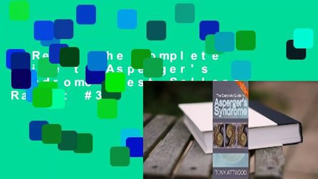 [Read] The Complete Guide to Asperger's Syndrome Best Sellers Rank : #3