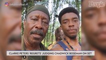 Chadwick Boseman's Costar Clarke Peters 'Regrets' Judging Him on Set: 'Hindsight Teaches Us'