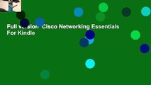 Full version  Cisco Networking Essentials  For Kindle