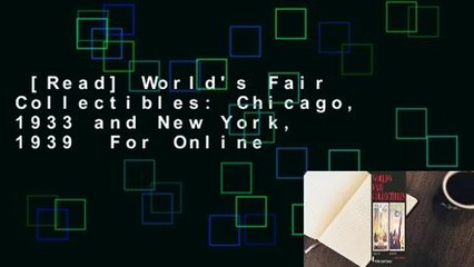 [Read] World's Fair Collectibles: Chicago, 1933 and New York, 1939  For Online