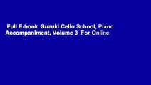 Full E-book  Suzuki Cello School, Piano Accompaniment, Volume 3  For Online