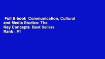 Full E-book  Communication, Cultural and Media Studies: The Key Concepts  Best Sellers Rank : #1