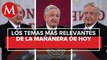 Los temas de AMLO en La Mañanera del 4 de septiembre