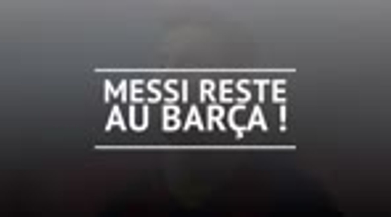 Transferts - Messi reste au Barça !