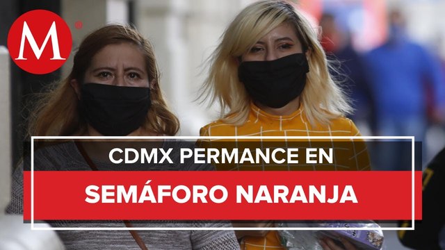 CdMx, en semáforo naranja por covid-19; amplían horario en restaurantes y comercios