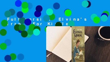 Full version  Elvina's Mirror  For Kindle