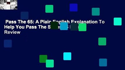 Pass The 65: A Plain English Explanation To Help You Pass The Series 65 Exam  Review