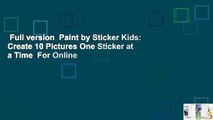 Full version  Paint by Sticker Kids: Create 10 Pictures One Sticker at a Time  For Online