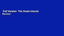 Full Version  The Greek Islands  Review