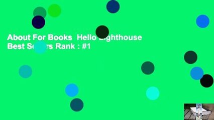 About For Books  Hello Lighthouse  Best Sellers Rank : #1