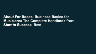 About For Books  Business Basics for Musicians: The Complete Handbook from Start to Success  Best