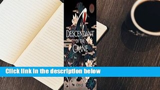 Full E-book  Descendant of the Crane  For Online