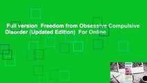 Full version  Freedom from Obsessive Compulsive Disorder (Updated Edition)  For Online