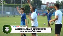 Anderson, Adana Demirspor’un U-16 antrenörü oldu
