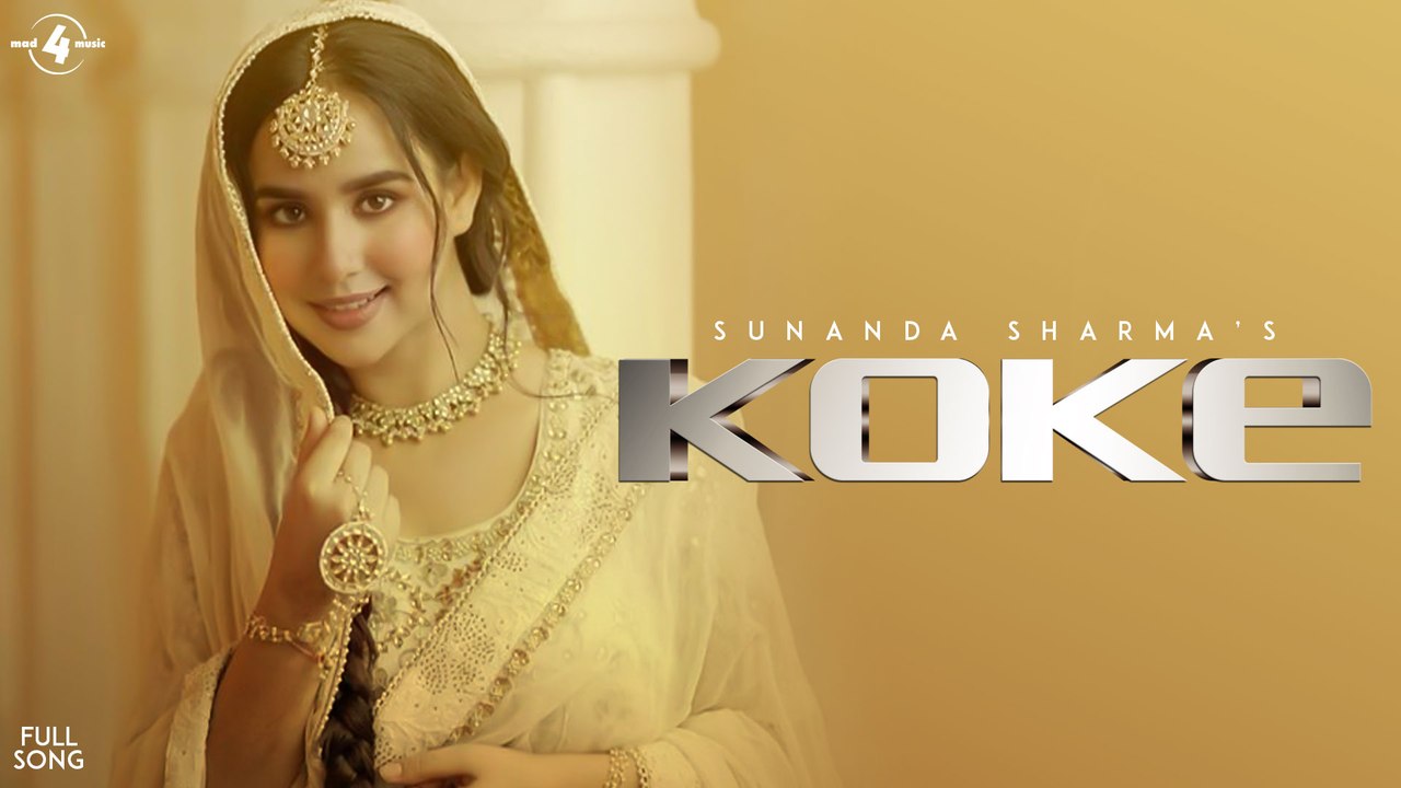 Koke (Full Song)| Sunanda Sharma | Sangdil 47 | Gagstudioz | New Punjabi Song | Mad 4 Music