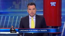 Comunidad linchó a un sujeto que presuntamente robó a taxista en el noroeste de Guayaquil