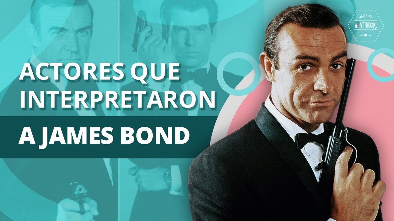 Los James Bond más famosos de la historia | The most famous James Bond in history