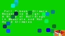 Full E-book  Climate Responsive Design: A Study of Buildings in Moderate and Hot Humid Climates