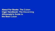 About For Books  The Cuban Cigar Handbook: The Discerning Aficionado's Guide to the Best Cuban