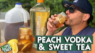 20 Dollar Chef - Peach Vodka & Sweet Tea