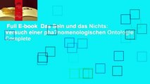 Full E-book  Das Sein und das Nichts: Versuch einer pha?nomenologischen Ontologie Complete