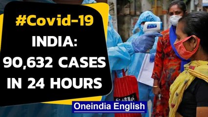 Covid-19: India reports 90,632 Coronavirus cases in 24 hours, tally soars past 41 Lakh Oneindia News