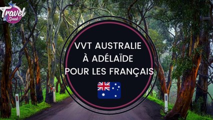 VVT Australie à Adélaïde pour les Français