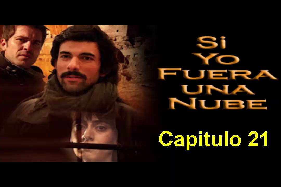 Si Yo Fuera una Nube (Mas Alla de las Nubes) Capitulo 21