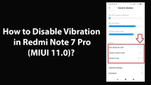 How to Disable Vibration in Redmi Note 7 Pro (MIUI 11.0)?