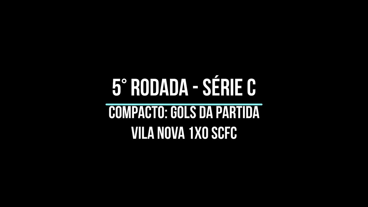 COMPACTO GOLS DA PARTIDA VILA NOVA