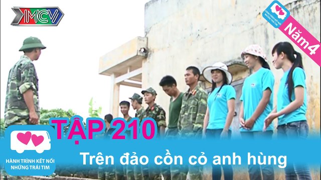 Trên đảo Cồn Cỏ anh hùng | LOVEBUS | Năm 4 | Tập 210 | 041212