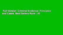 Full Version  Criminal Evidence: Principles and Cases  Best Sellers Rank : #5