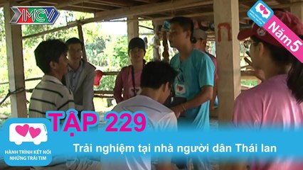 Trải nghiệm tại nhà người dân Thái Lan | LOVEBUS | Năm 5 | Tập 229 | 160413