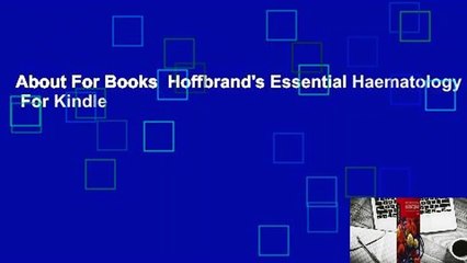 About For Books  Hoffbrand's Essential Haematology  For Kindle