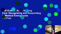 Full E-book  Acute Nursing Care: Recognising and Responding to Medical Emergencies  For Free