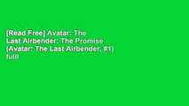 [Read Free] Avatar: The Last Airbender: The Promise (Avatar: The Last Airbender, #1) fulll